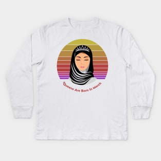 Queens are born in March Female in Hijab Retro Vintage Kids Long Sleeve T-Shirt